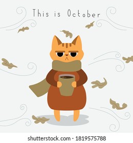 Vector illustration "This is October". Red cat with a cup of coffee or tea. Autumn cold and gloomy weather.