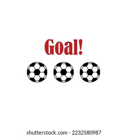 Vector illustration of three soccer balls with the inscription "Goal!".