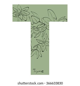 Vector illustration of thyme inside of letter T. Limited colors graphic. Hand drawing.