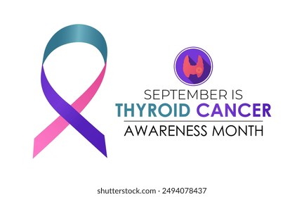 Vector illustration of Thyroid cancer awareness month is September. Promoting Thyroid Health and Wellness awareness Calligraphy Realistic Teal Ribbon. Banner poster design.