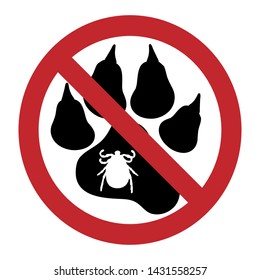 Vector illustration of tick ban mark with dog pawn on a white background. Symbol of protection against parasites.