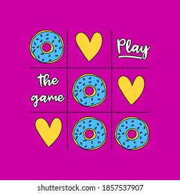 VECTOR ILLUSTRATION OF A TIC-TAC-TOE GAME WITH HEARTS AND DONUTS, SLOGAN PRINT