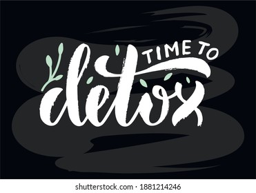 Vector illustration of time to detox lettering for banner, poster, signage, sticker, invitation, healthy food guide, restaurant menu, product design. Handwritten decorative text for web or print