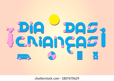 Vector illustration with the title "Dia das Crianças" portuguese title reffering to the Brazilian children's day