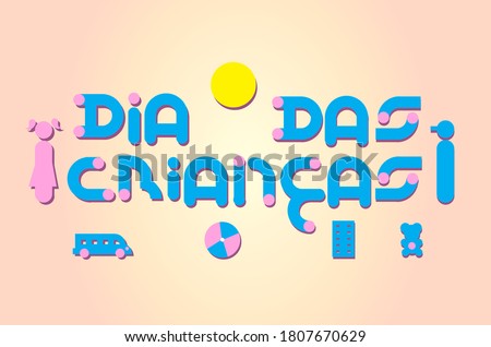Vector illustration with the title "Dia das Crianças" portuguese title reffering to the Brazilian children's day