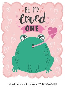 Vector illustration toad in love with lettering Be my loved one. Valentine's day concept