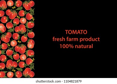 vector illustration of tomato and leaf design background black and vegetable and text fresh farm product 100% natural EPS10