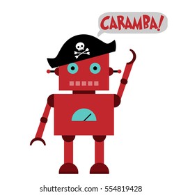 Vector illustration of a toy pirate Robot and text CARAMBA!