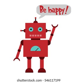 Vector illustration of a toy Robot and text Be happy!