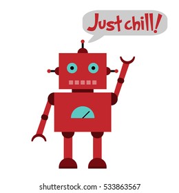 Vector illustration of a toy Robot with wrench, hammer and text Just chill!