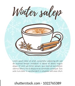 Vector illustration of traditional turkish hot beverage Salep with cinnamon sticks and anise stars. Hand drawn doodle cup with beverage on blue circle with snowflakes. Recipe card, poster or menu