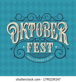 Vector illustration. Translation from German; Welcome to Oktoberfest. Oktoberfest handwritten lettering. Beer Festival vector banner. Design template celebration. 