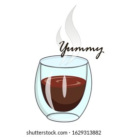 Vector illustration of a transparent glass with coffee Isolated on a white background. Stock image of tasty coffee with steam. Realistic illustration of a hot drink in a glass mug. Yummy lettering