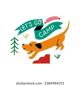 Vector illustration with a traveling dachshund. Isolated illustration with lettering. Let's go camp.