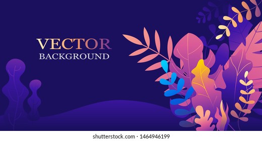 Vector illustration in trendy flat style and bright vibrant gradient colors ，plants, leaves, trees and sky - background for banner, greeting card, poster
