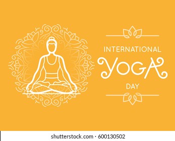 Vector  illustration in trendy flat style - international yoga day banner or poster with hand-lettering and woman in lotus pose 