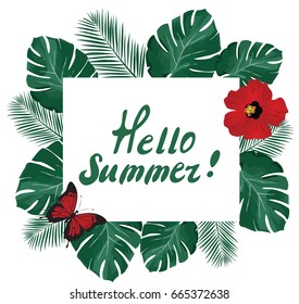 Vector illustration of tropical background with leaves and flowers. Hello summer card.