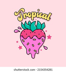 VECTOR ILLUSTRATION OF A TROPICAL STRAWBERRY, SLOGAN PRNT