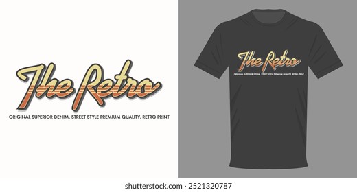 Vector illustration t-shirt with the inscription THE RETRO. High quality street style. Retro print for typography printing on clothes. Vintage style for jersey and hoodie