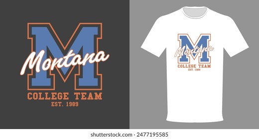 Vector illustration of T-shirt MONTANA TEAM COLLEGE Football Jersey, Top Quality Streetwear, Urban Collection. Vintage print, hoodie. Typographic template for printing on clothing