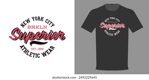 Vector illustration. T-shirt SUPERIOR BROOKLYN NEW YORK. Athletic Wear. SPORTS CLUB in a minimalist style. Typographic print, Sportswear. College League, school football team