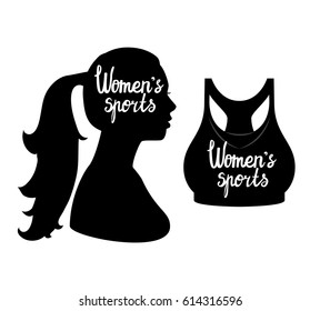 Vector illustration. T-shirt top and sport bra. Lettering inspirational Women's sports. Sports clothing female. Black silhouette isolated white background.