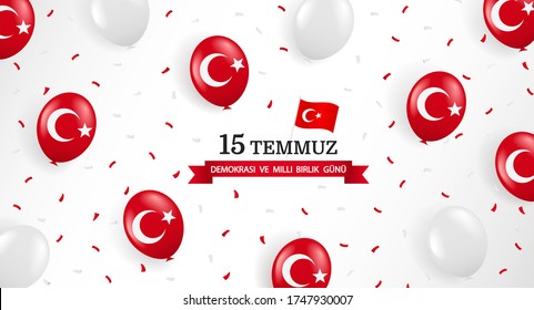 Vector Illustration of Turkey Holiday. Translation from Turkish: Democracy national unity day Turkey, 15 july. Background with balloons and confetti.
