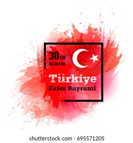 Vector illustration Turkey Independence Day. Turkish flag in trendy vintage style. 30 August design template for poster, banner, flayer, greeting, invitation card. Independence day card.