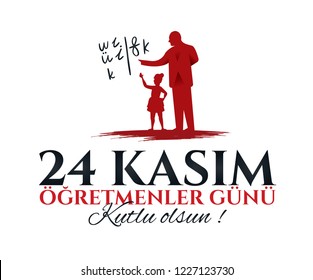 vector illustration. Turkish holiday, November 24 with a teacher's day. translation from Turkish: November 24 with a teacher's day on holiday. 