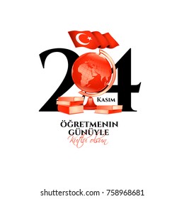 vector illustration. Turkish holiday, November 24 with a teacher's day. translation from Turkish: November 24 with a teacher's day on holiday. design graphics globes and books