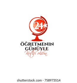 vector illustration. Turkish holiday, November 24 with a teacher's day. translation from Turkish: November 24 with a teacher's day on holiday. design graphics globes and books