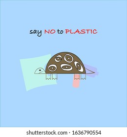 Vector illustration of turtle with plastic bag covering his head, plastic cup covering foot and plastic bottle covering tail with text say no to plastic cartoon doodle style