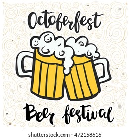 Vector illustration with two beer mugs and an inscription October fest festival on a white background. The poster for pub menus, invitations, greeting cards, labels.