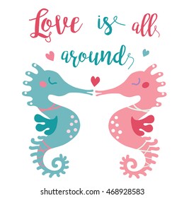 A vector illustration of two cute seahourses kissing each other in the sea of love. Valentine greeting card; love story image for your fiance. Love is all around image. 