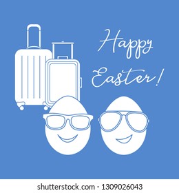 Vector illustration with two eggs, sunglasses, suitcases. Inscription Happy Easter. Greeting card.
