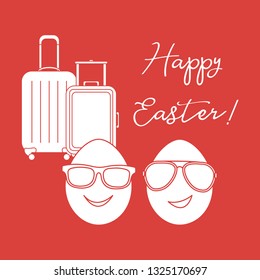 Vector illustration with two eggs, sunglasses, suitcases. Inscription Happy Easter. Greeting card.