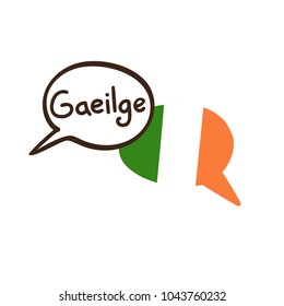 Vector illustration with two hand drawn doodle speech bubbles with a national flag of Ireland of and hand written name of Irish. Modern design for language course or translation agency.