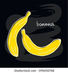 Vector illustration of two hand drawn bananas and handwritten text for banner, poster, menu, advertisement, clothes design. Doodle colorful drawing on black background
