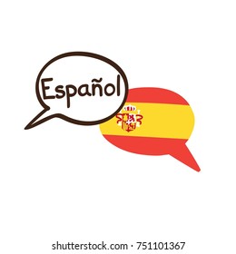 Vector illustration with two hand drawn doodle speech bubbles with a national flag of Spain and hand written name of the Spanish language. Modern design for language course or translation agency.