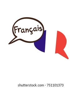 Vector illustration with two hand drawn doodle speech bubbles with a national flag of France and hand written name of the French language. Modern design for language course or translation agency.