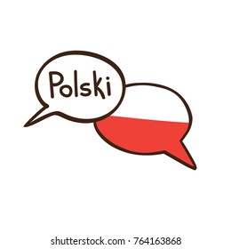 Vector Illustration With Two Hand Drawn Doodle Speech Bubbles With A National Flag Of Poland And Hand Written Name Of The Polish Language. Modern Design For Language Course Or Translation Agency.