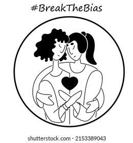 Vector illustration of two hugging girls with crossed arms and heart. Break the bias