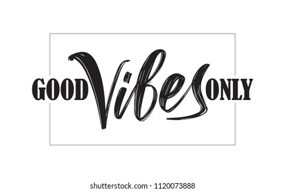 Vector illustration: Type lettering composition of Good Vibes in frame on white background