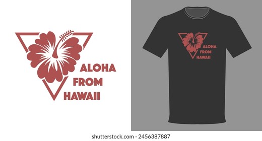 Vector illustration of a typographic t-shirt print. Aloha From Hawaii, Flower of Paradise