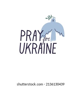 Vector illustration typography composition - pray for Ukraine with a silhouette dove with a branch with green leaves
