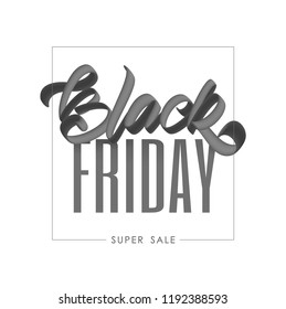 Vector illustration: Typography lettering composition of Black Friday Super Sale on white background