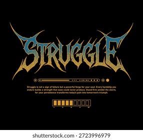 Tipografía de Ilustración vectorial de la obra de arte del eslogan de STRUGGLE para camiseta, sudadera con capucha y sudadera. Aislado sobre fondo negro