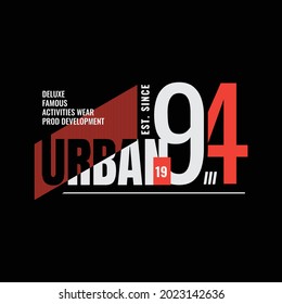 vector illustration and typography. Urban, perfect for t-shirts, hoodies, prints etc.