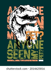 Vector illustration of tyrannosaurus rex in rustic strokes and textured text. Art for posters, prints on t-shirts, etc...