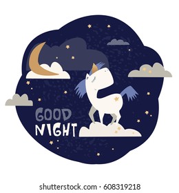 Vector illustration unicorn and inscription Good night. On a background of a dark night sky with stars, clouds and month.